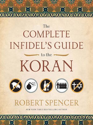 cover image of The Complete Infidel's Guide to the Koran